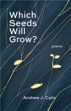 Which Seeds Will Grow?