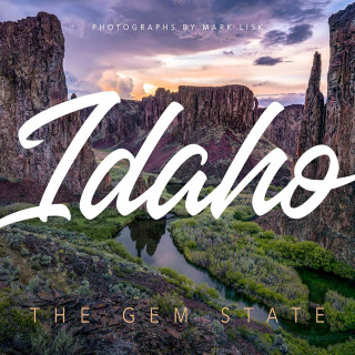Idaho: Discover the Gem State
