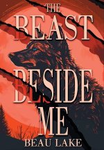 The Beast Beside Me