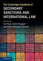 The Cambridge Handbook of Secondary Sanctions and International Law