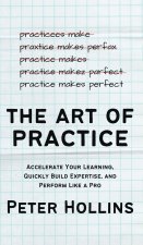 The Art of Practice