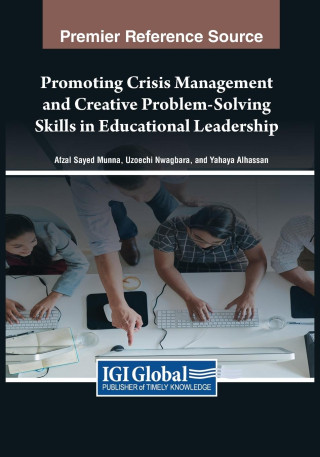 Promoting Crisis Management and Creative Problem-Solving Skills in Educational Leadership