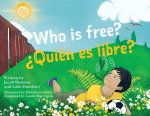 Who Is Free? (?Quién es Libre?)