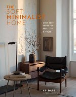 The Soft Minimalist Home