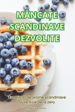 MÂNCA?E SCANDINAVE DEZVOLITE