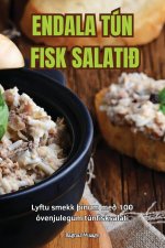 ENDALA TÚN FISK SALATI?