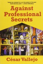 Against Professional Secrets