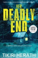 Her Deadly End - LARGE PRINT EDITION