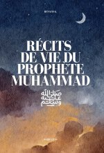 REcits de vie du prophEte muhammad