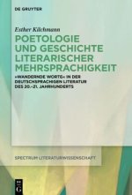 Poetologie und Geschichte literarischer Mehrsprachigkeit