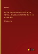 Verhandlungen des naturhistorischen Vereines der preussischen Rheinlande und Westphalens