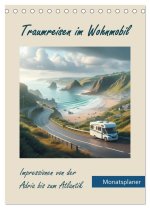 Traumreisen im Wohnmobil (Tischkalender 2025 DIN A5 hoch), CALVENDO Monatskalender