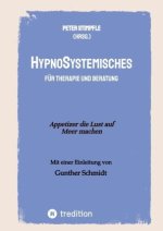 HypnoSystemisches - für Therapie und Beratung -