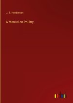 A Manual on Poultry