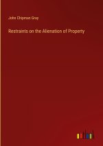 Restraints on the Alienation of Property