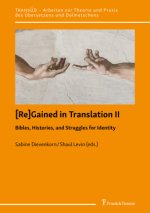 [Re]Gained in Translation II: Bibles, Histories, and Struggles for Identity