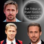 Ein Tribut an  Ryan Gosling