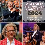 Alles über  die Tour von  André Rieu - 2024