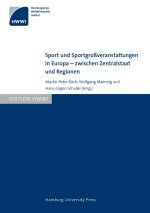Sport und Sportgroßveranstaltungen in Europa ? zwischen Zentralstaat und Regionen