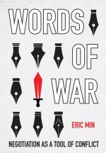 Words of War – Negotiation as a Tool of Conflict