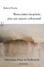 RENCONTRE INOPINEE AVEC UN CANCER COLORECTAL