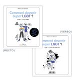 Comment devenir super LGBT ? - Tome 2