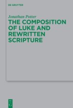 The Composition of Luke and Rewritten Scripture