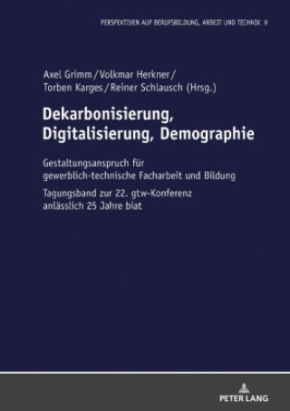 Dekarbonisierung, Digitalisierung, Demographie