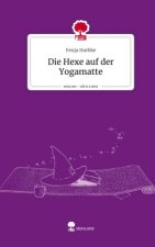 Die Hexe auf der Yogamatte. Life is a Story - story.one