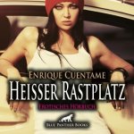 Heißer Rastplatz | Erotik Audio Story | Erotisches Hörbuch Audio CD, Audio-CD