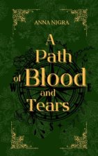 A Path of Blood and Tears