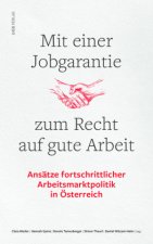 Mit einer Jobgarantie zum Recht auf gute Arbeit