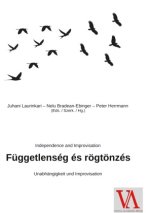 Függetlenség és rögtönzés