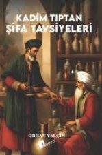 Kadim Tiptan Sifa Tavsiyeleri