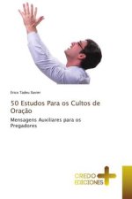 50 Estudos Para os Cultos de Oração