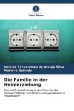 Die Familie in der Heimerziehung