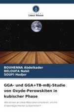 GGA- und GGA+TB-mBj-Studie von Oxyde-Perowskiten in kubischer Phase