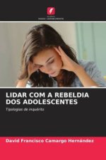 LIDAR COM A REBELDIA DOS ADOLESCENTES