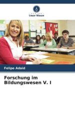 Forschung im Bildungswesen V. I