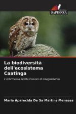 La biodiversit? dell'ecosistema Caatinga