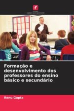 Formaç?o e desenvolvimento dos professores do ensino básico e secundário