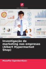 Investigaç?o de marketing nas empresas (Albert Hypermarket Shop)