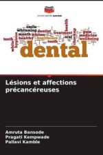 Lésions et affections précancéreuses