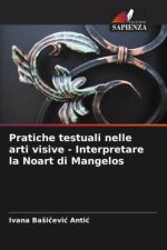 Pratiche testuali nelle arti visive - Interpretare la Noart di Mangelos