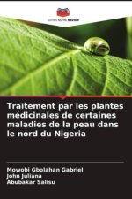 Traitement par les plantes médicinales de certaines maladies de la peau dans le nord du Nigeria