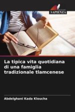 La tipica vita quotidiana di una famiglia tradizionale tlamcenese