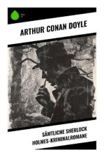 Sämtliche Sherlock Holmes-Kriminalromane