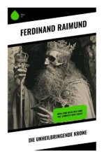 Die unheilbringende Krone