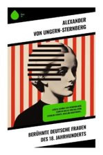 Berühmte deutsche Frauen des 18. Jahrhunderts