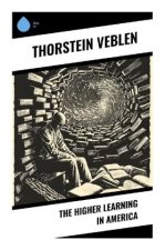 The Higher Learning in America